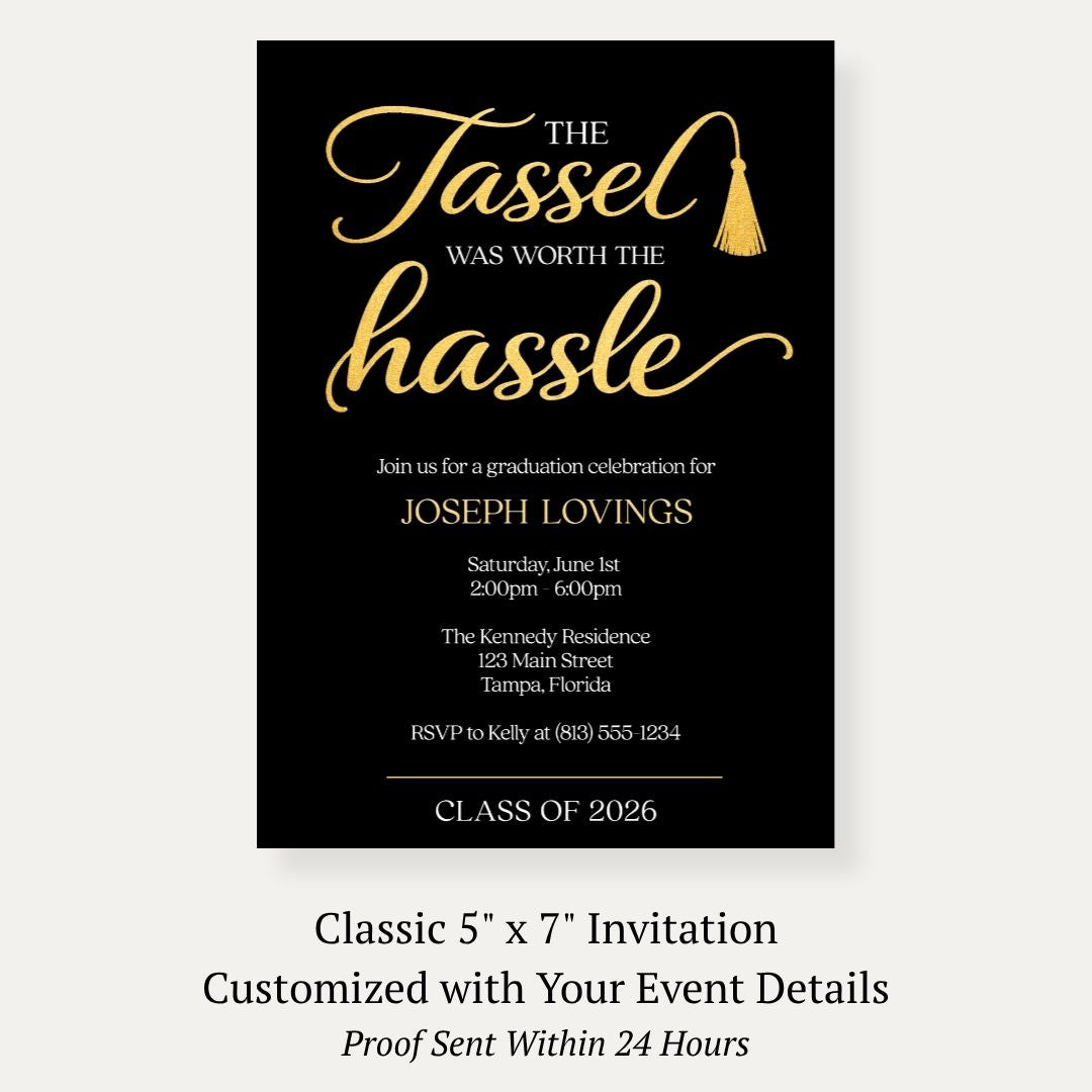 Tassel Worth the Hassle Graduation Invitation