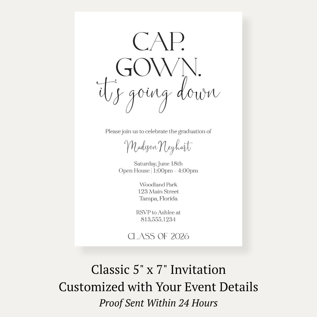 Cap & Gown It's Going Down Graduation
