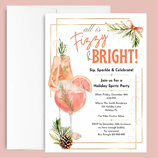 Original All Is Fizzy and Bright holiday spritz party 5x7 invitation design with pink cocktail and evergreen accents